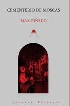 Comprar Cementerio De Moscas, De Max Pinedo
