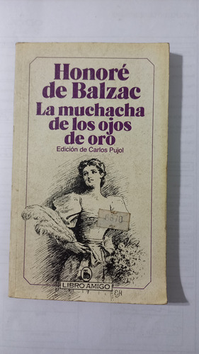 La Muchacha De Los Ojos De Oro Honore De Balzac Libro Amigo