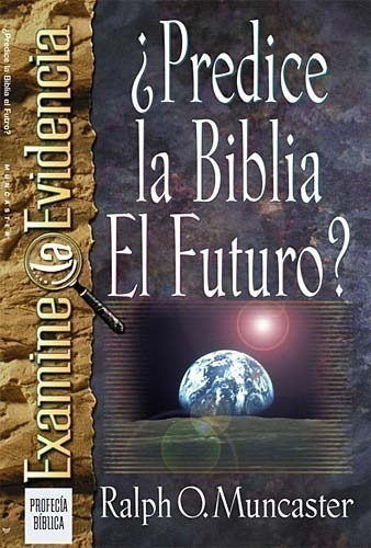 ¿predice La Biblia El Futuro?  - Ralph Muncaster