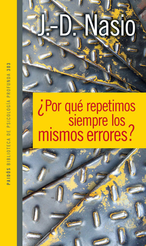 ¿por Qué Repetimos Siempre Los Mismos Errores?