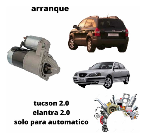 Arranque Para Tucson 2.0 Elantra 2.0 Kia Sportage 2.0 Aut.