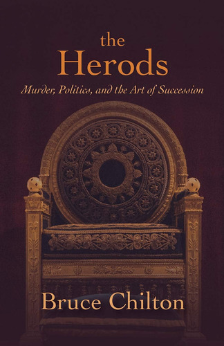 Libro The Herods: Murder, Politics, And...inglés