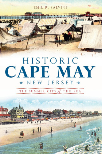 Libro: Historic Cape May, New Jersey: The Summer City By The