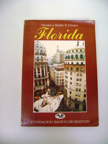 Florida La Calle Del Pais Cocaro Historia Ciudad Papel Boedo