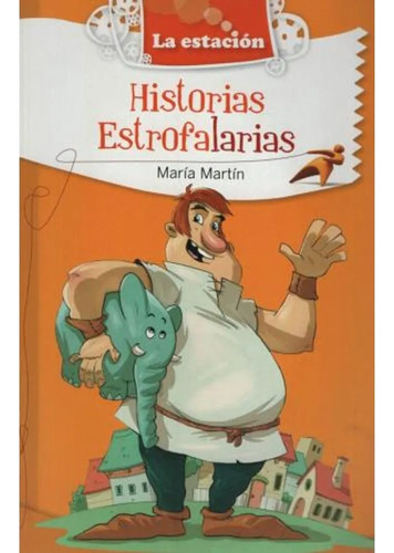 Historias Estrofalarias - Martin, Maria - Estación Mandioca