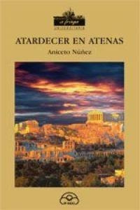 Libro: Atardecer En Atenas. Nuñez, Aniceto. Ir Indo