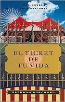 Ticket De Tu Vida, El (life's Golden Ticket)