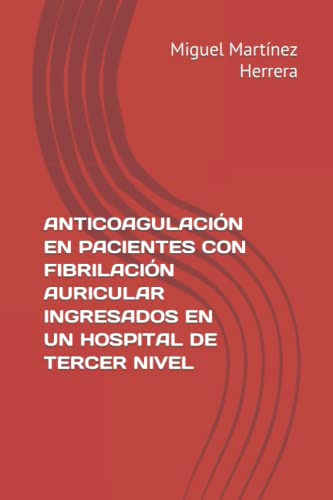 Anticoagulacion En Pacientes Con Fibrilacion Auricular Ingre