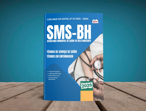 Apostila Concurso Técnico De Serviço De Saúde - Técnico Em Enfermagem Da Secretaria De Saúde De Belo Horizonte Mg - Sms Bh 2025 - Editora Opção