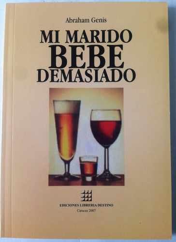 Libro De Mi Marido Bebe Demasiado