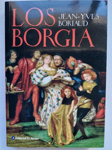 Los Borgia De Jean-yves Boriaud