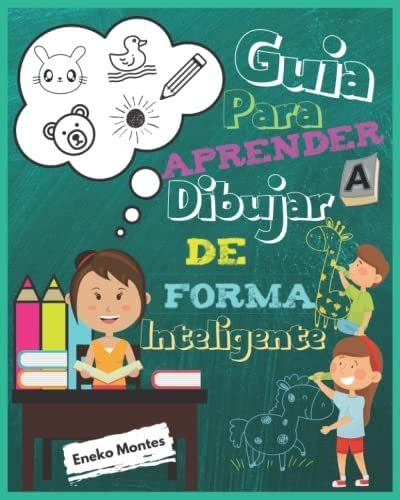 Libro: Guía Para Aprender A Dibujar De Forma Libro Para De A