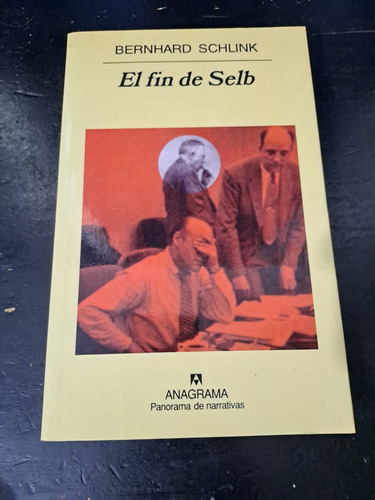 El Fin De Selb-bernhard Schlink-anagrama