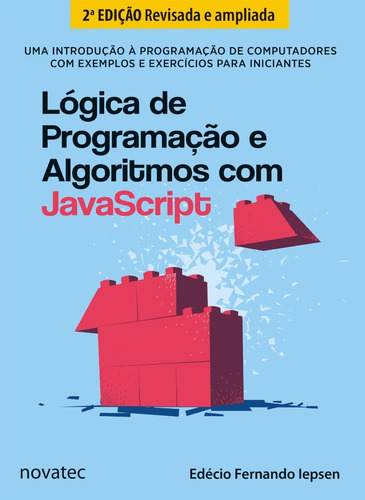 Livro Lógica De Programação E Algoritmos C Javascript - 2ªed