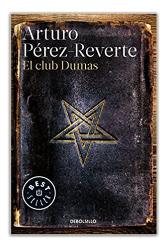 El Club Dumas - Arturo Pérez Reverte
