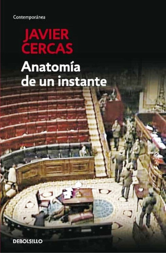 Anatomia De Un Instante - Javier Cercas