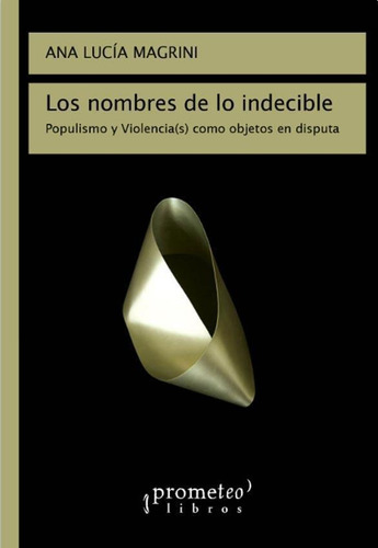 Nombres De Lo Indecible, Los - Magrini, Ana Lucia