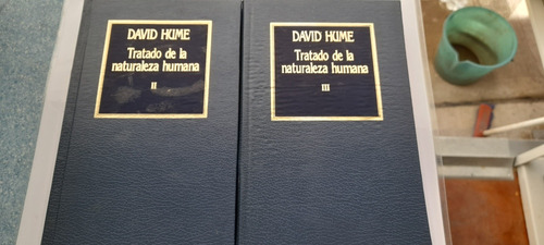 Tratado De La Naturaleza Humana - Tomos 2 Y 3 De David Hume