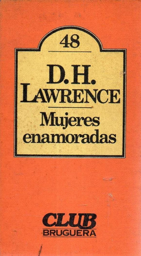 Mujeres Enamoradas Dh Lawrence 