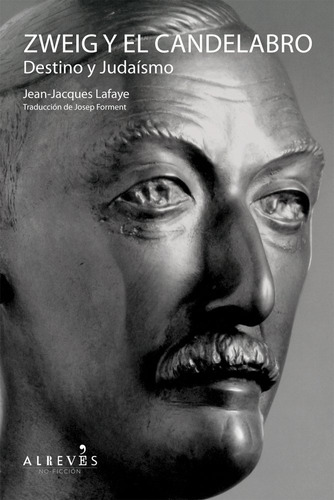 Zweig Y El Candelabro - Jean-jacques Lafaye