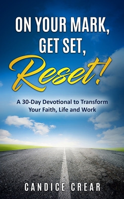 Libro On Your Mark, Get Set, Reset!: A 30-day Devotional ...