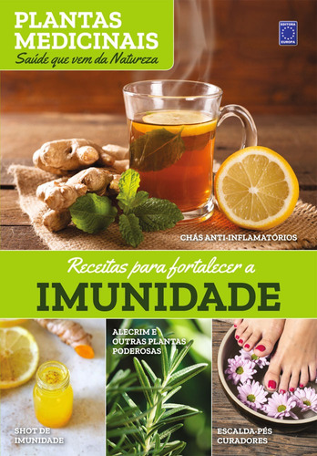 Plantas Medicinais Volume 1: Receitas para fortalecer a IMUNIDADE, de Feitoza, Marilua. Editora Europa Ltda., capa mole em português, 2021