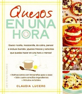 Quesos En Una Hora - Claudia Lucero