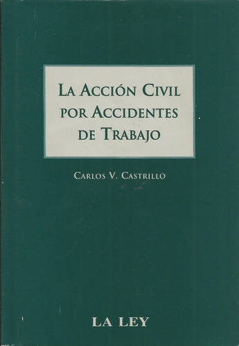La Acción Civil Por Accidentes De Trabajo Castrillo