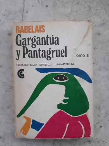 Gargantúa Y Pantagruel (tomo Ii)  Rabelais