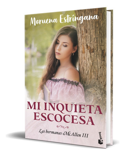Mi Inquieta Escocesa, De Moruena Estríngana. Editorial Booket, Tapa Blanda En Español, 2023