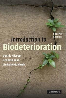 Introduction To Biodeterioration - Dennis Allsopp