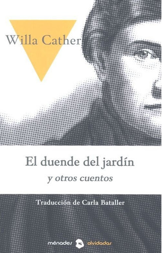 El Duende Del Jardãân Y Otros Cuentos, De Cather, Willa. Ménades Editorial S.l.u., Tapa Blanda En Español