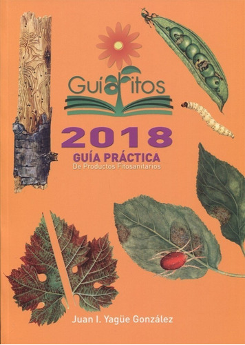 Guia Fitos 2018 Guia Practica De Productos Fitosanitarios