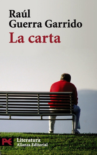 Libro: La Carta. Guerra Garrido, Raul. Alianza