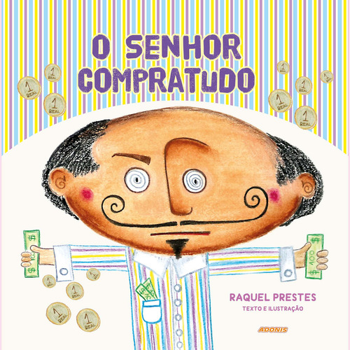 O Senhor Compratudo, De Prestes Raquel. Editora Adonis, Capa Mole Em Português