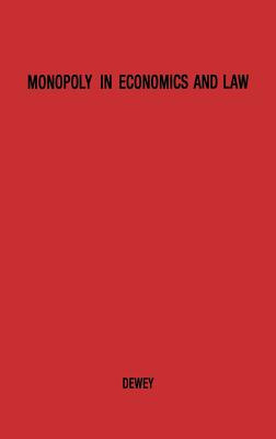 Libro Monopoly In Economics And Law. - Dewey, Donald