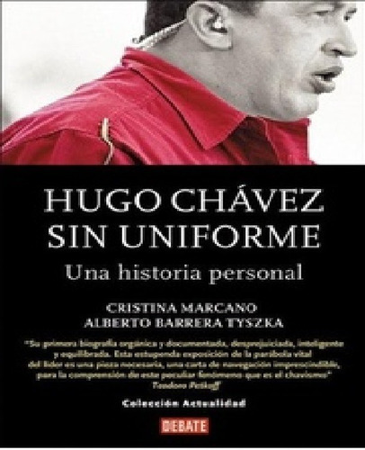 Hugo Chavez Sin Uniforme - Marcano Cristina **