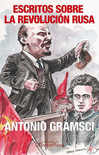 Escritos Sobre La Revolucion Rusa, De Antonio Gramsci. Editorial Luxemburg, Tapa Blanda En Español