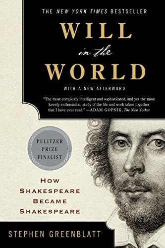 Book : Will In The World How Shakespeare Became Shakespeare