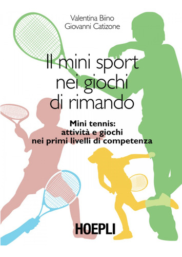 Il Mini Sport Nei Giochi Di Rimando Vv.aa. Hoepli