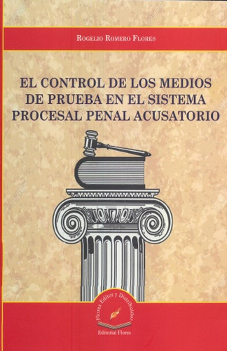 Libro: Control De Los Medios De Prueba En El Sistema Procesa