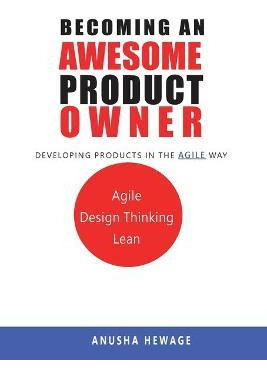 Libro Becoming An Awesome Product Owner : Developing Prod...