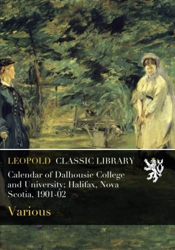 Libro: Calendar Of Dalhousie College And University; Nova