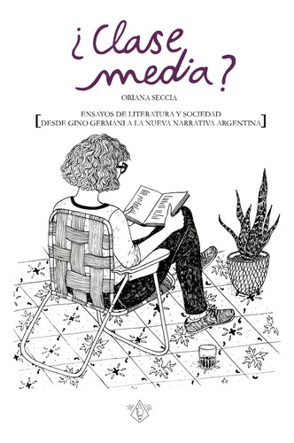 Clase Media?, De Oriana Seccia. Editorial Ubu Ediciones En Español