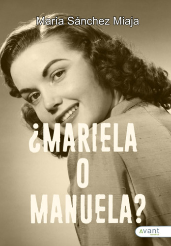 Libro: ¿mariela O Manuela? (spanish Edition)