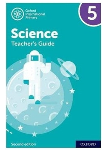 Oxford International Primary Science 5 2/ed - Teacher's Boo