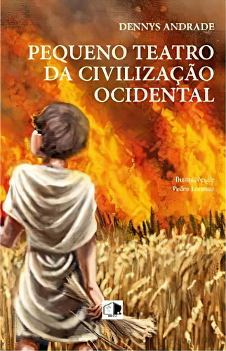 Pequeno Teatro Da Civilização Ocidental, De Andrade Dennys. Editora Bkcc Livros Em Português