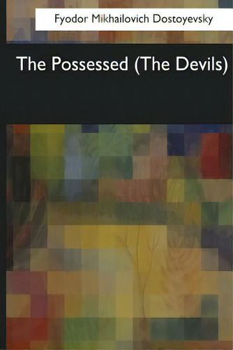 The Possessed: (the Devils), De Garnett, Stance. Editorial Createspace, Tapa Blanda En Inglés