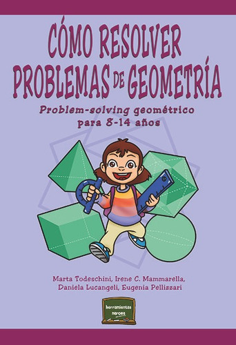 Cãâ³mo Resolver Problemas De Geometrãâa, De Todeschini, Marta. Editorial Narcea Ediciones, Tapa Blanda En Español