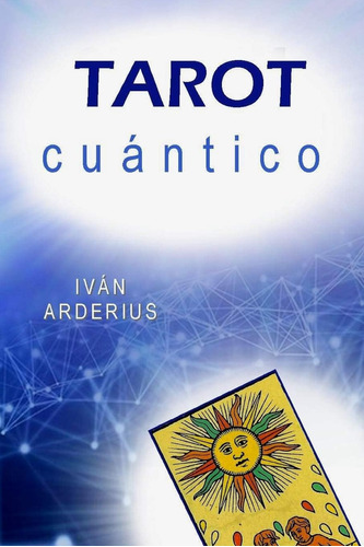 Libro: Tarot Cuántico (spanish Edition)